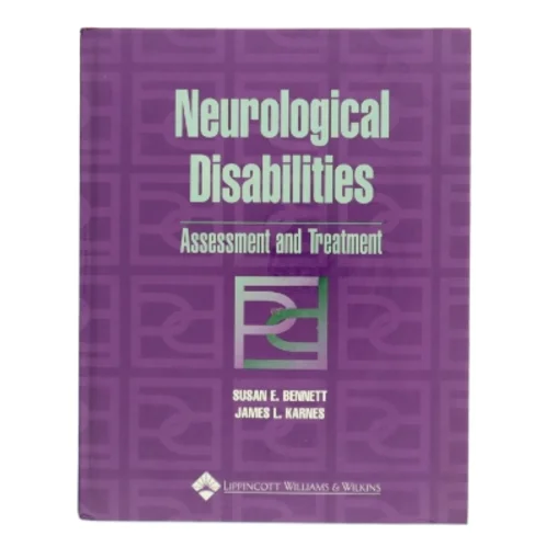 Neurological disabilities : assessment and treatment (Bog)