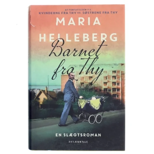 Barnet fra Thy af Maria Helleberg (Bog)