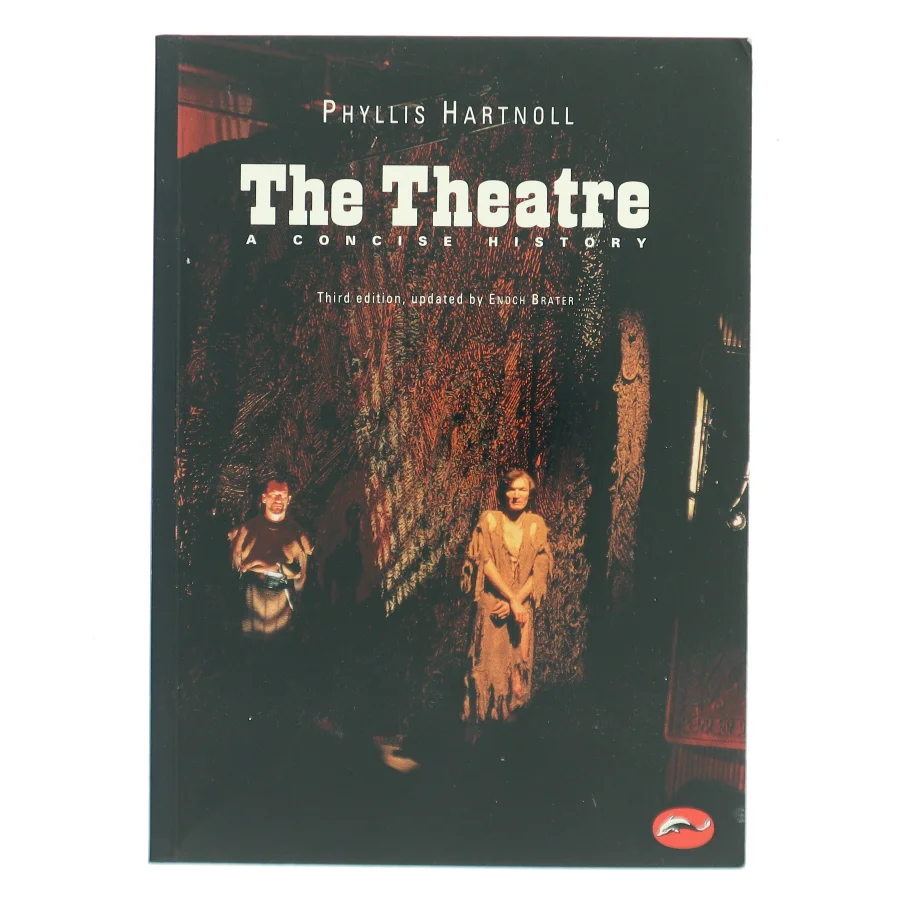 The theatre : a concise history af Phyllis Hartnoll (Bog)