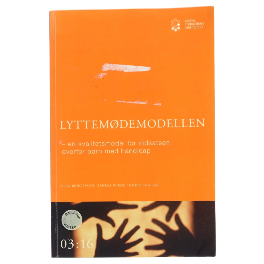 Lyttemødemodellen – en kvalitetsmodel for indsatsen overfor børn med handicap af Sten Bengtsson (Bog)