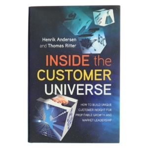 Inside the customer universe : How to build unique customer insight for profitable growth and market leadership (Bog)