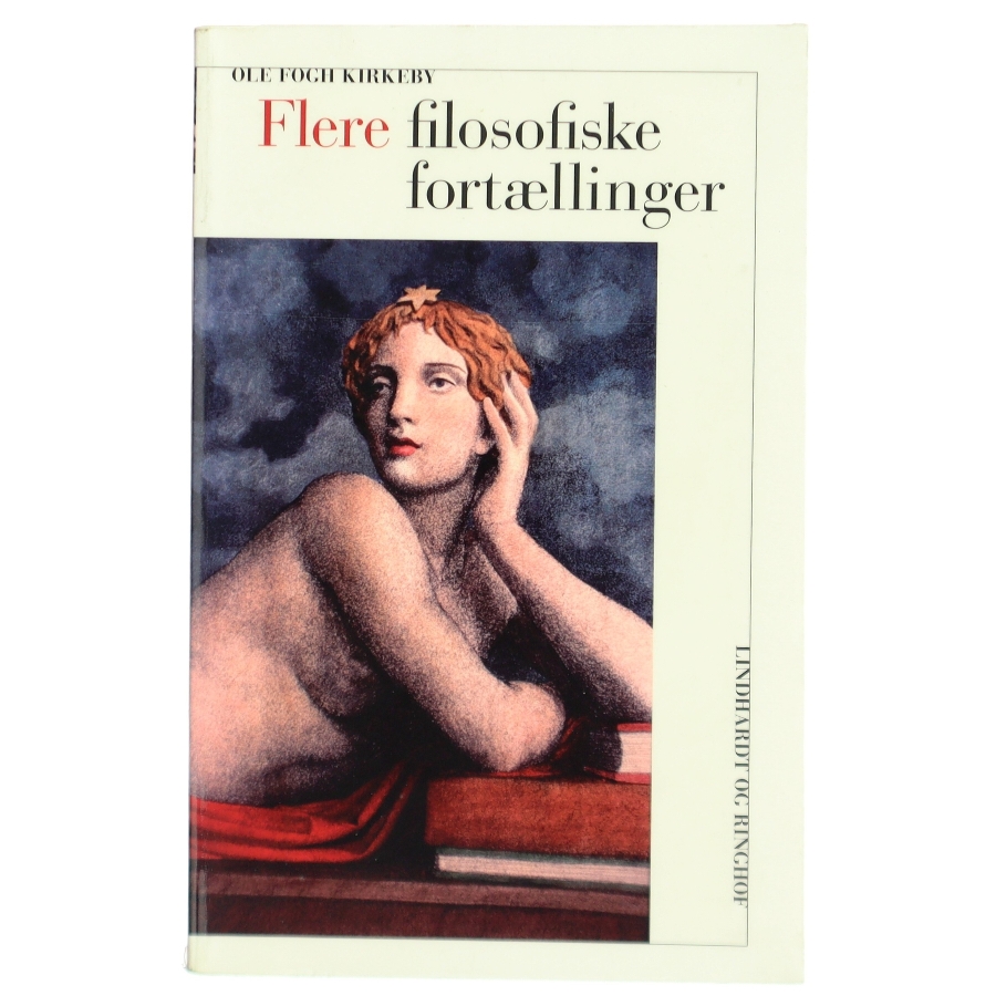 'Flere filosofiske fortællinger' af Ole Fogh Kirkeby (bog) fra Lindhardt og Ringhof