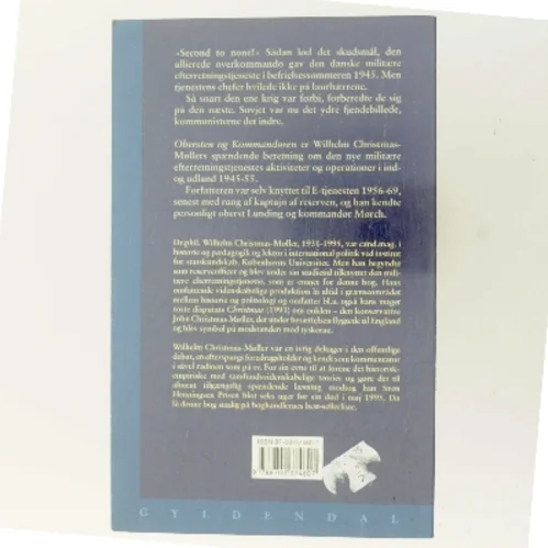 Obersten og kommandøren : efterretningstjenste, sikkerhedspolitik og Socialdemokrati 1945-1955 af Wilhelm Christmas-Møller (Bog)