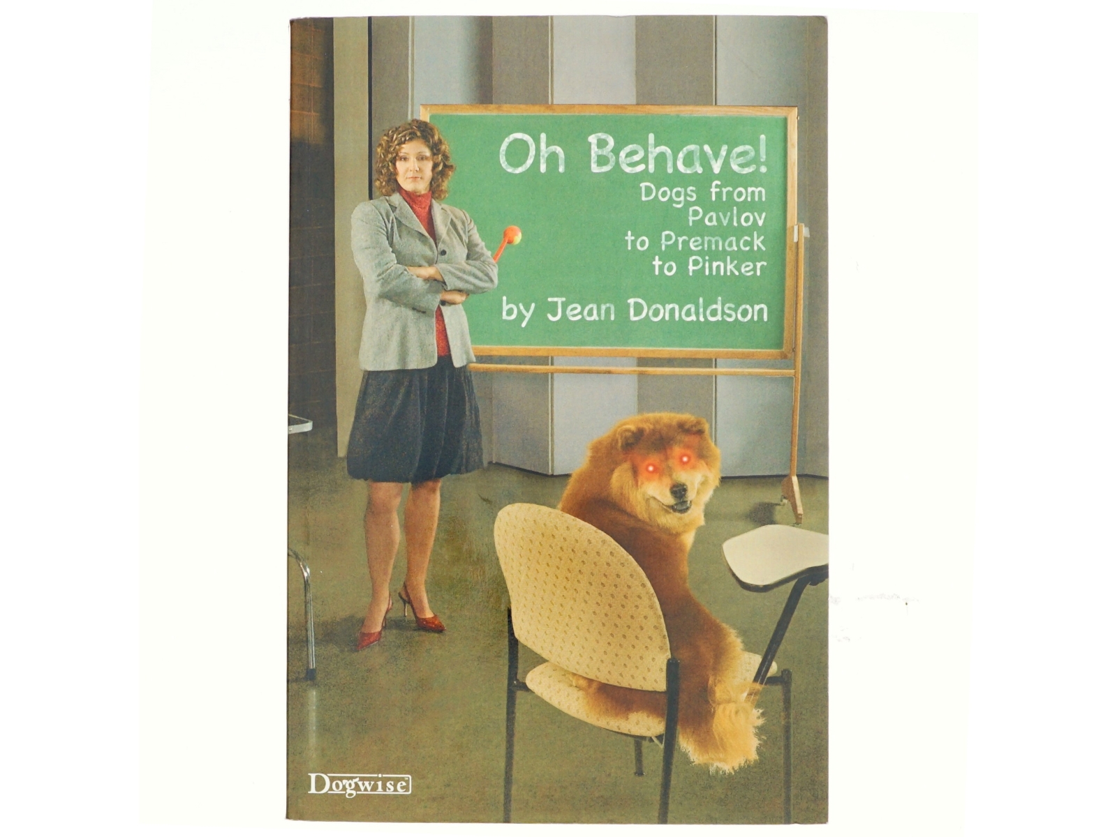 Oh behave! : dogs from Pavlov to Premack to Pinker (Bog)