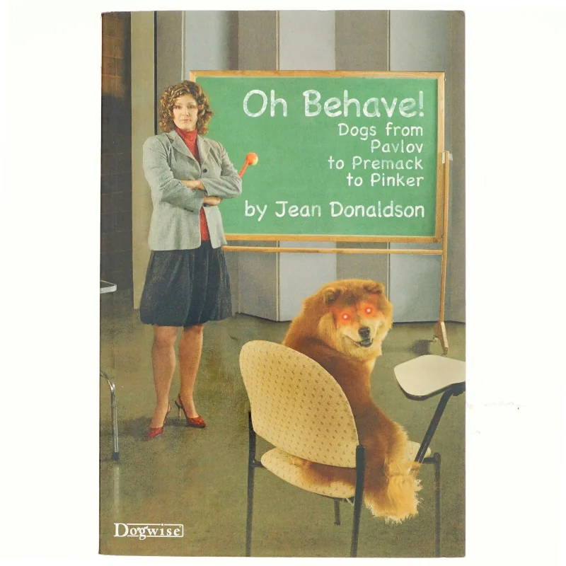 Oh behave! : dogs from Pavlov to Premack to Pinker (Bog)