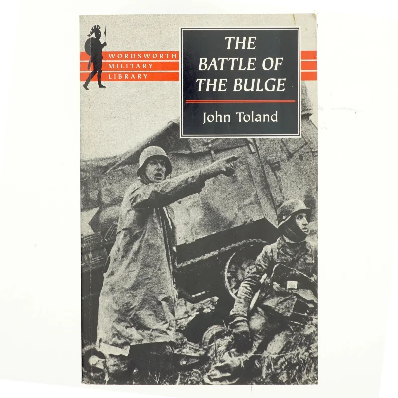 The Battle of the Bulge af John Toland (Bog)