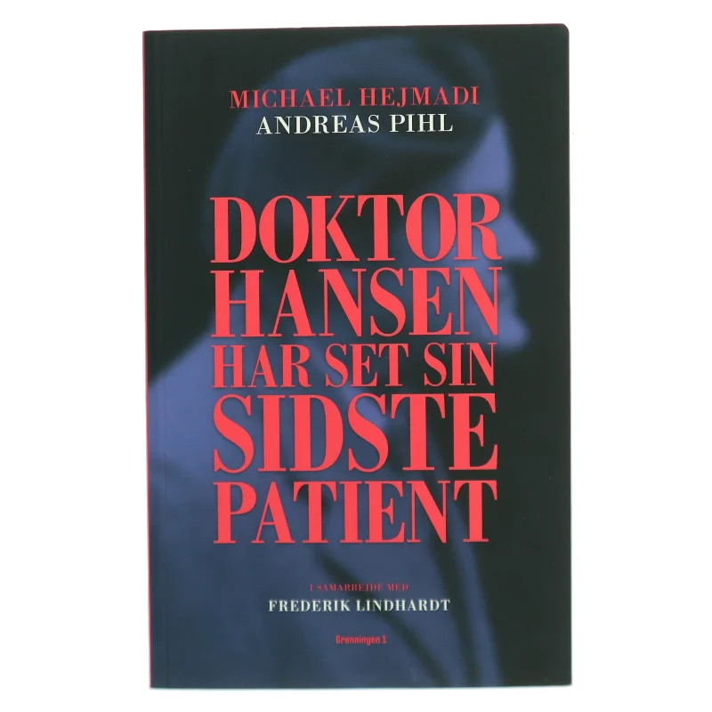 Doktor Hansen har set sin sidste patient af Michael Hejmadi-Pedersen (f. 1977) (Bog)