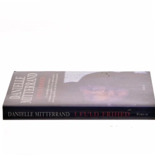 I fuld frihed af Danielle Mitterrand (Bog)