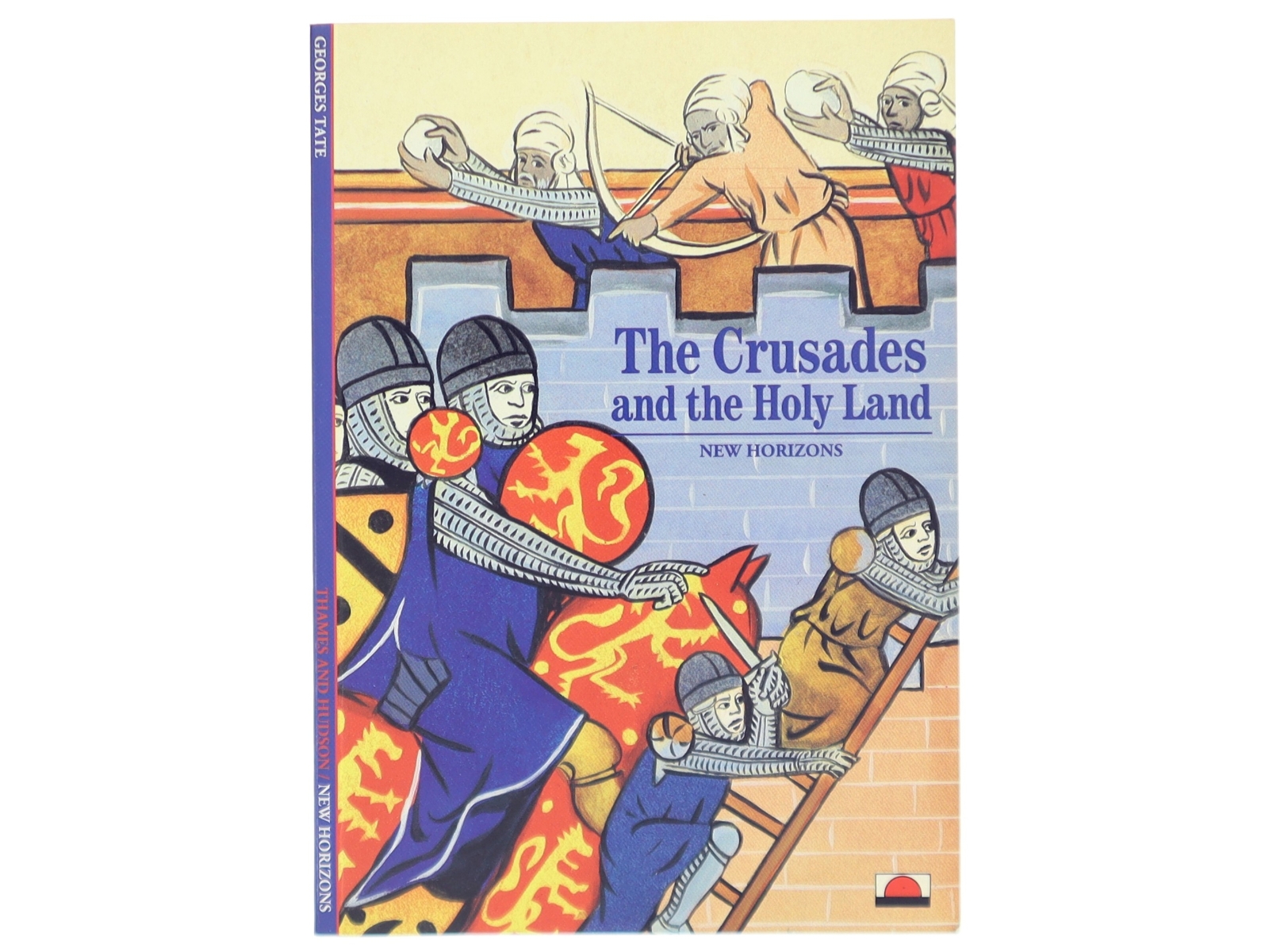 The Crusades and the Holy Land af Georges Tate (Bog)