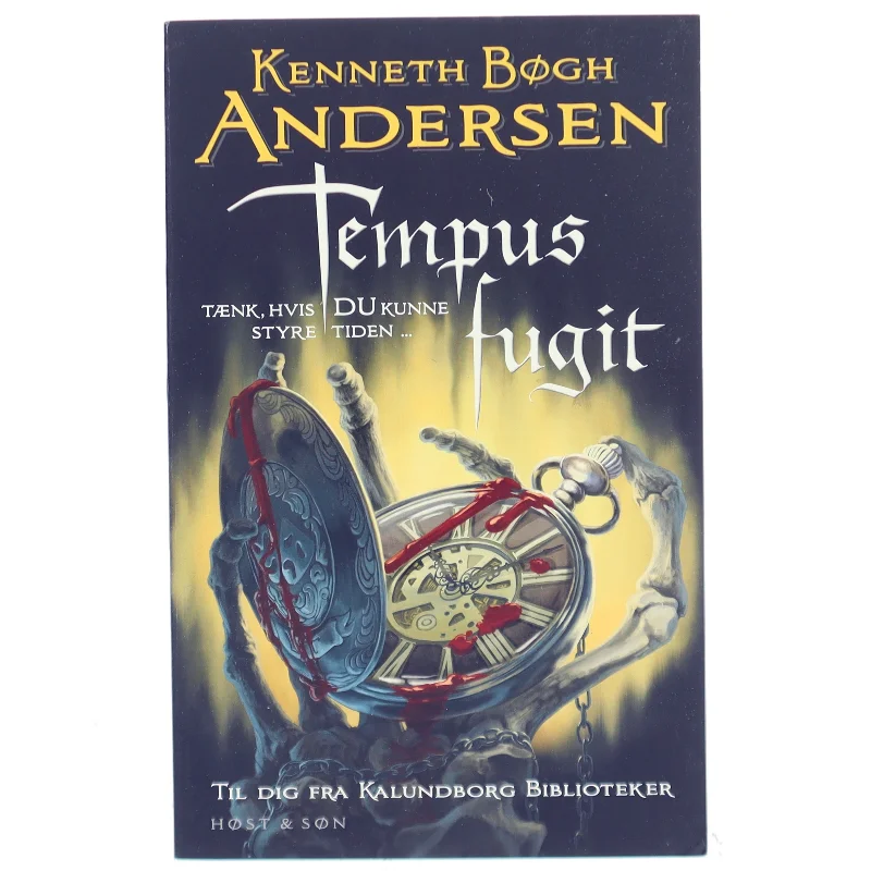 Kenneth Bøgh Andersen - Tempus Fugit, Bog fra Høst & Søn