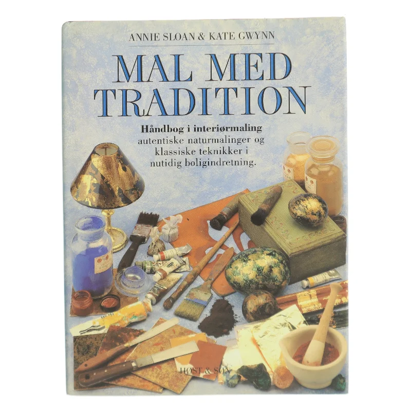 Mal med tradition : autentiske naturmalinger og klassiske teknikker i nutidig boligindretning (Bog)