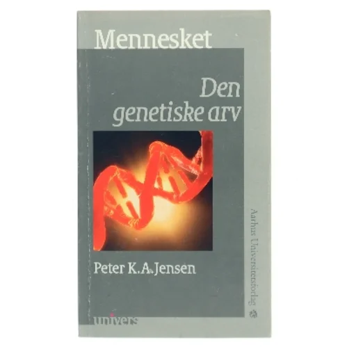 Mennesket : den genetiske arv af Peter K. A. Jensen (f. 1951) (Bog)
