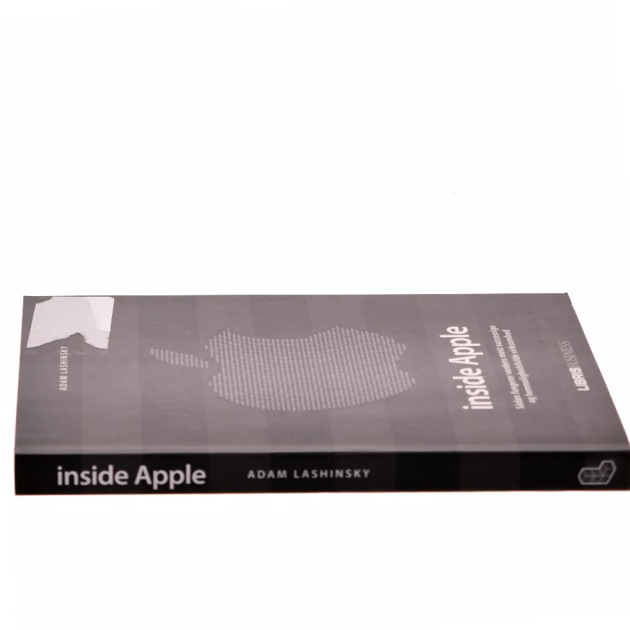 Inside Apple : sådan fungerer verdens mest succesrige og hemmelighedsfulde virksomhed af Adam Lashinsky (Bog)