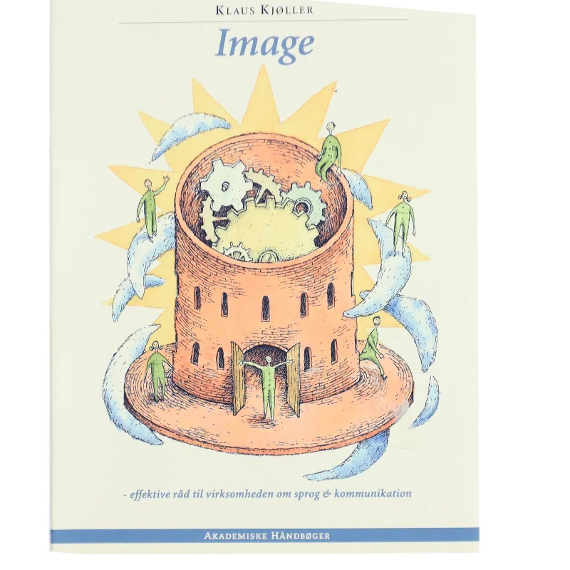 Image : effektive råd til virksomheden om sprog og kommunikation af Klaus Kjøller (Bog)