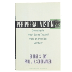 Peripheral vision : detecting the weak signals that will make or break your company (Bog)