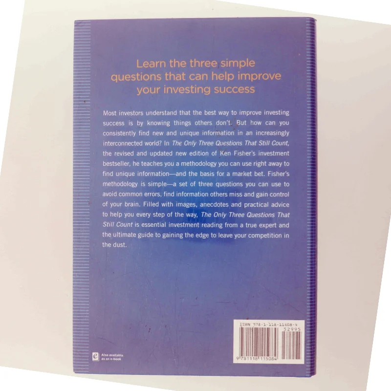 The only three questions that still count : investing by knowing what others don't (Bog)