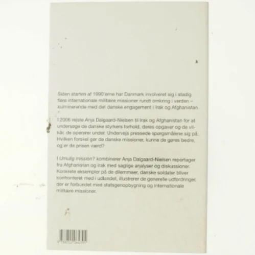 Umulig mission? : Danmark i Afghanistan og Irak af Anja Dalgaard-Nielsen (Bog)