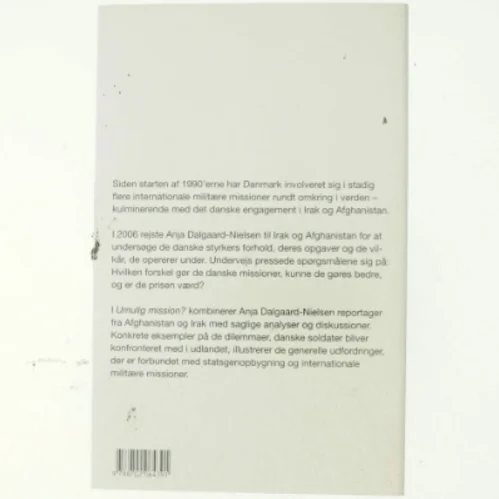 Umulig mission? : Danmark i Afghanistan og Irak af Anja Dalgaard-Nielsen (Bog)