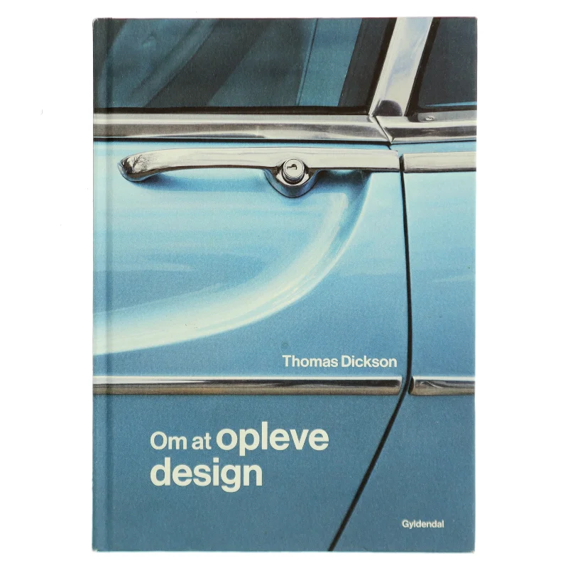Om at opleve design af Thomas Dickson (Bog)