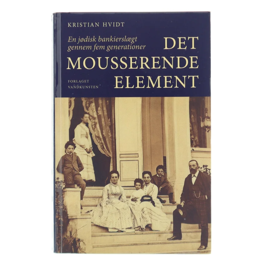 Det Mousserende Element af Kristian Hvidt (Bog)