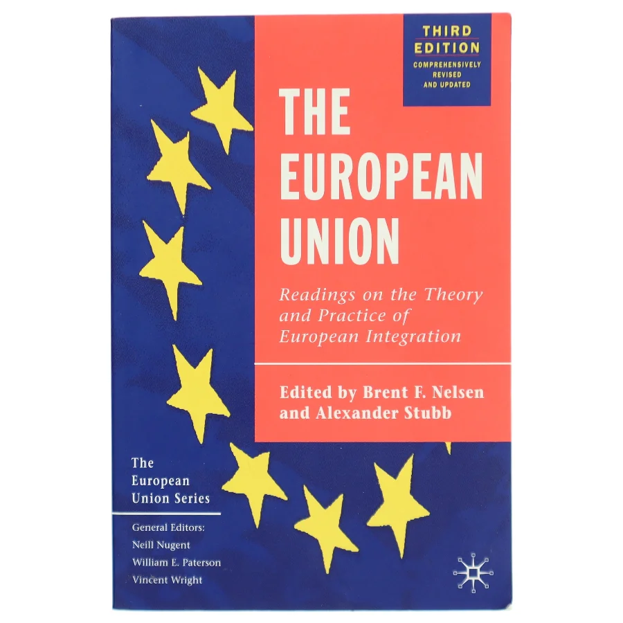 The European Union : readings on the theory and practice of European integration (Bog)