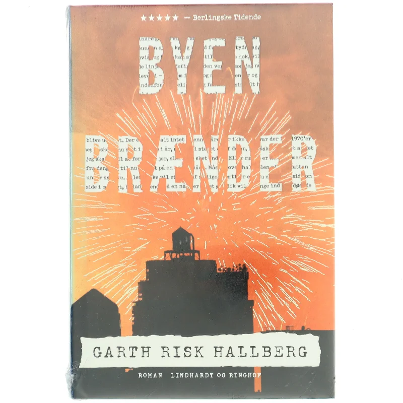 Byen brænder af Garth Risk Hallberg (Bog)