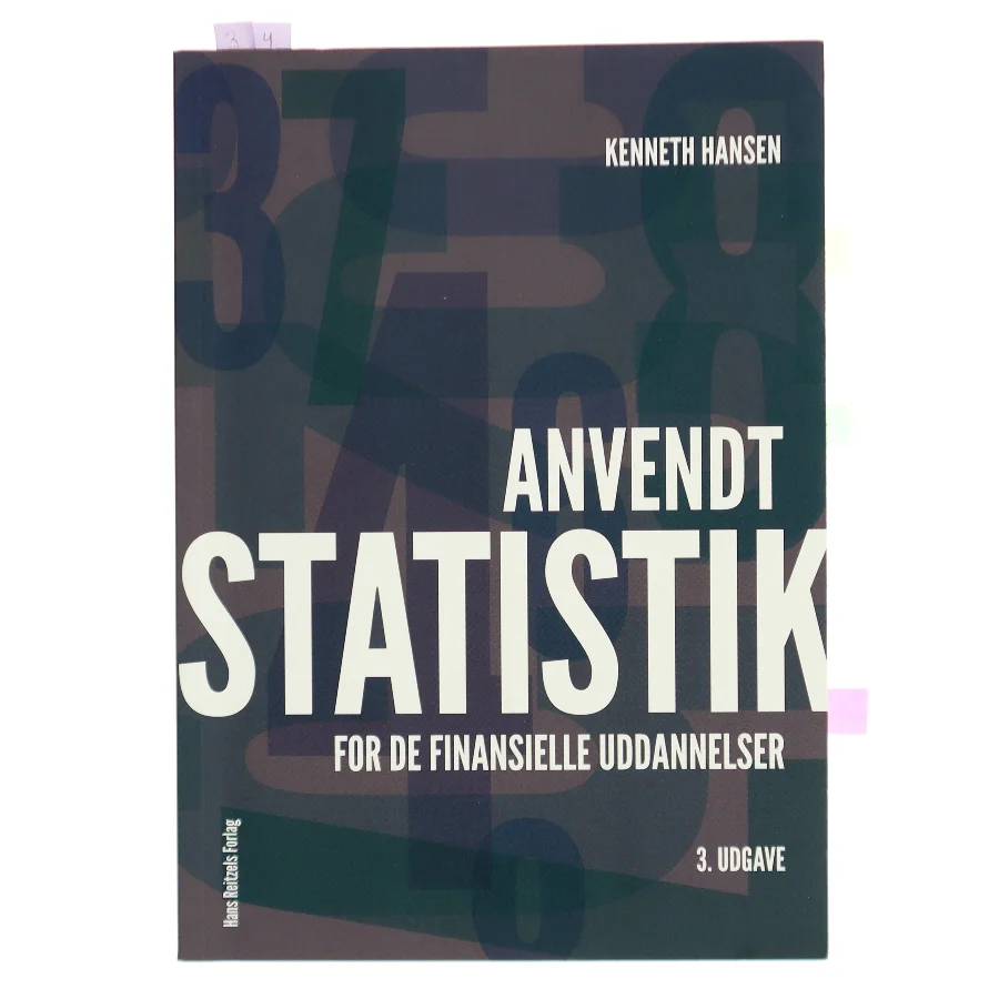 Anvendt statistik - for de finansielle uddannelser af Kenneth Hansen (f. 1966) (Bog)