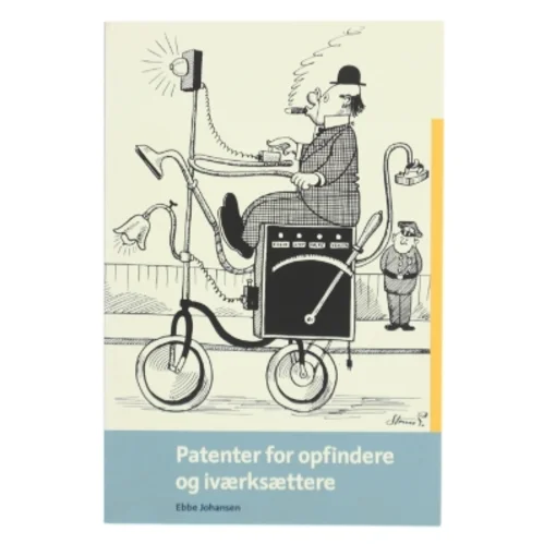 Patenter for opfindere og iværksættere af Ebbe Johansen (Bog)