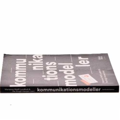 Kommunikationsmodeller af Marianne Wolff Lundholt (Bog)