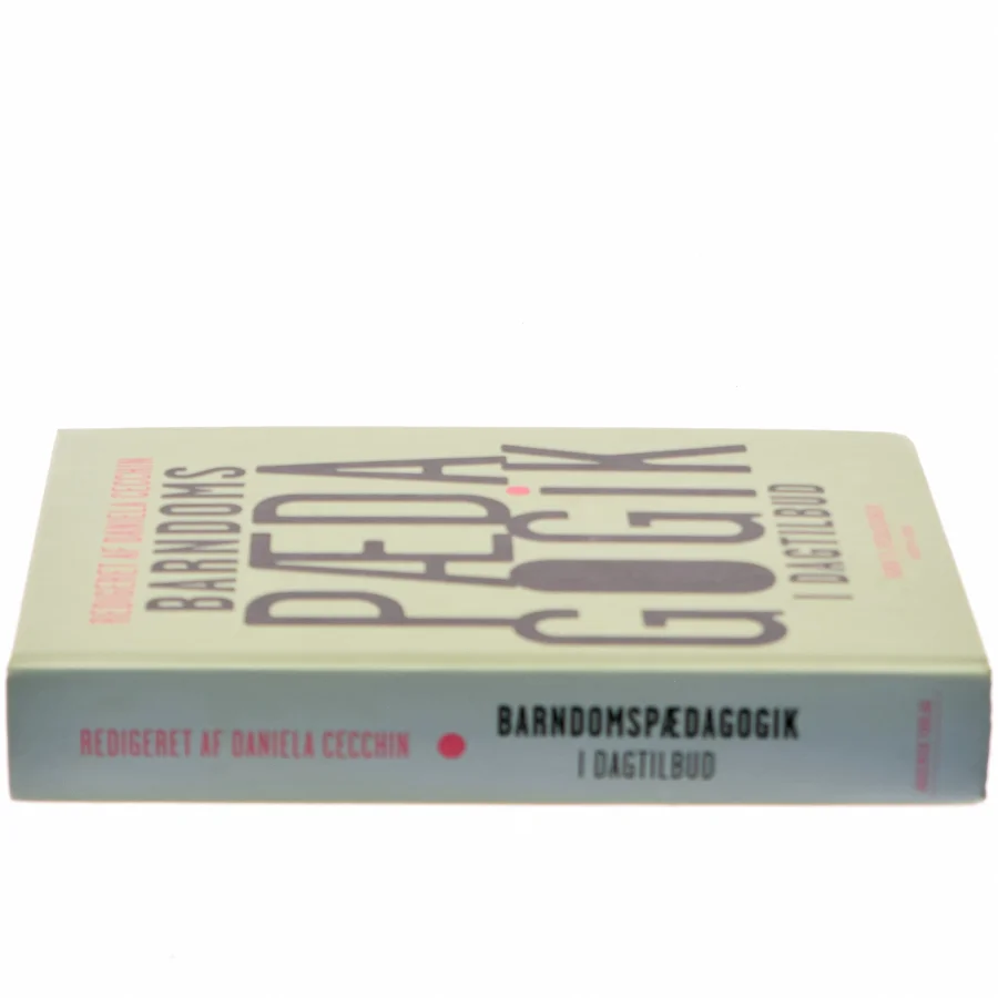 Barndomspædagogik i dagtilbud af Daniela Cecchin (Bog)
