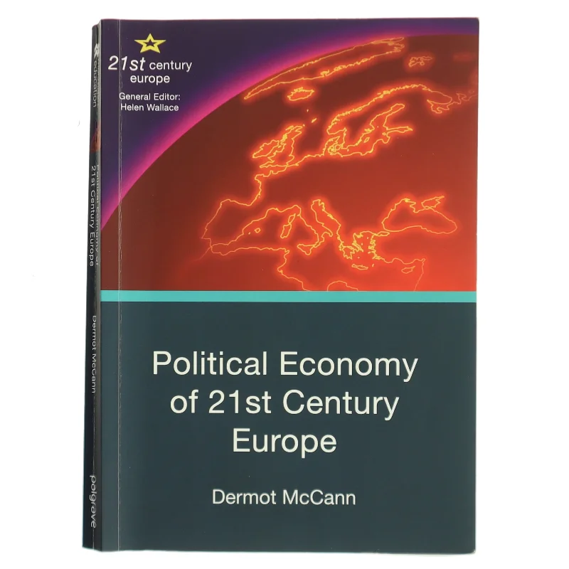 Political economy of 21st century Europe af Dermot McCann (Bog)