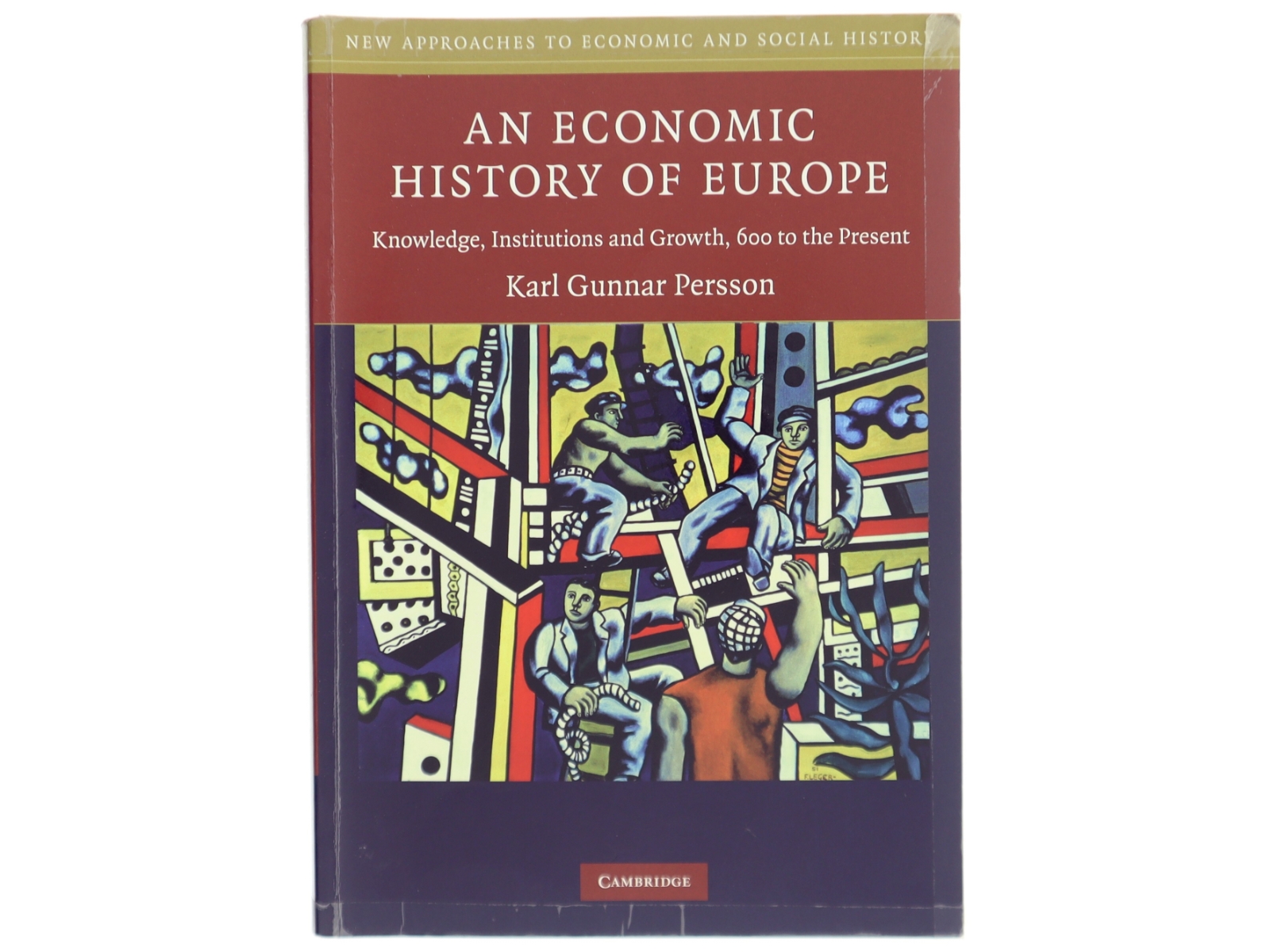 An economic history of Europe : knowledge, institutions and growth, 600 to the present af Karl Gunnar Persson (Bog)