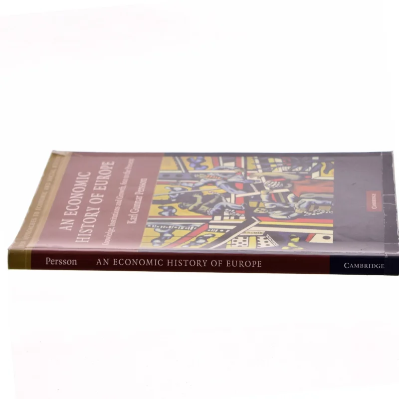 An economic history of Europe : knowledge, institutions and growth, 600 to the present af Karl Gunnar Persson (Bog)