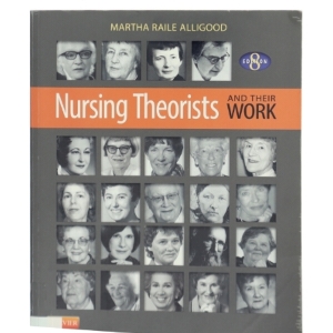 Nursing theorists and their work af Martha Raile Alligood (Bog)