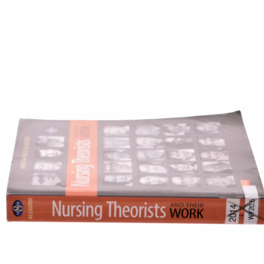 Nursing theorists and their work af Martha Raile Alligood (Bog)