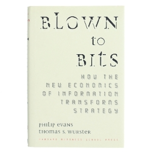 Blown to bits : how the new economics of information transforms strategy (Bog)
