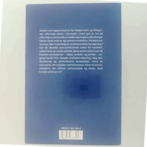 Professionaliseringen i den offentlige sektor af Katrin Hjort (Bog)