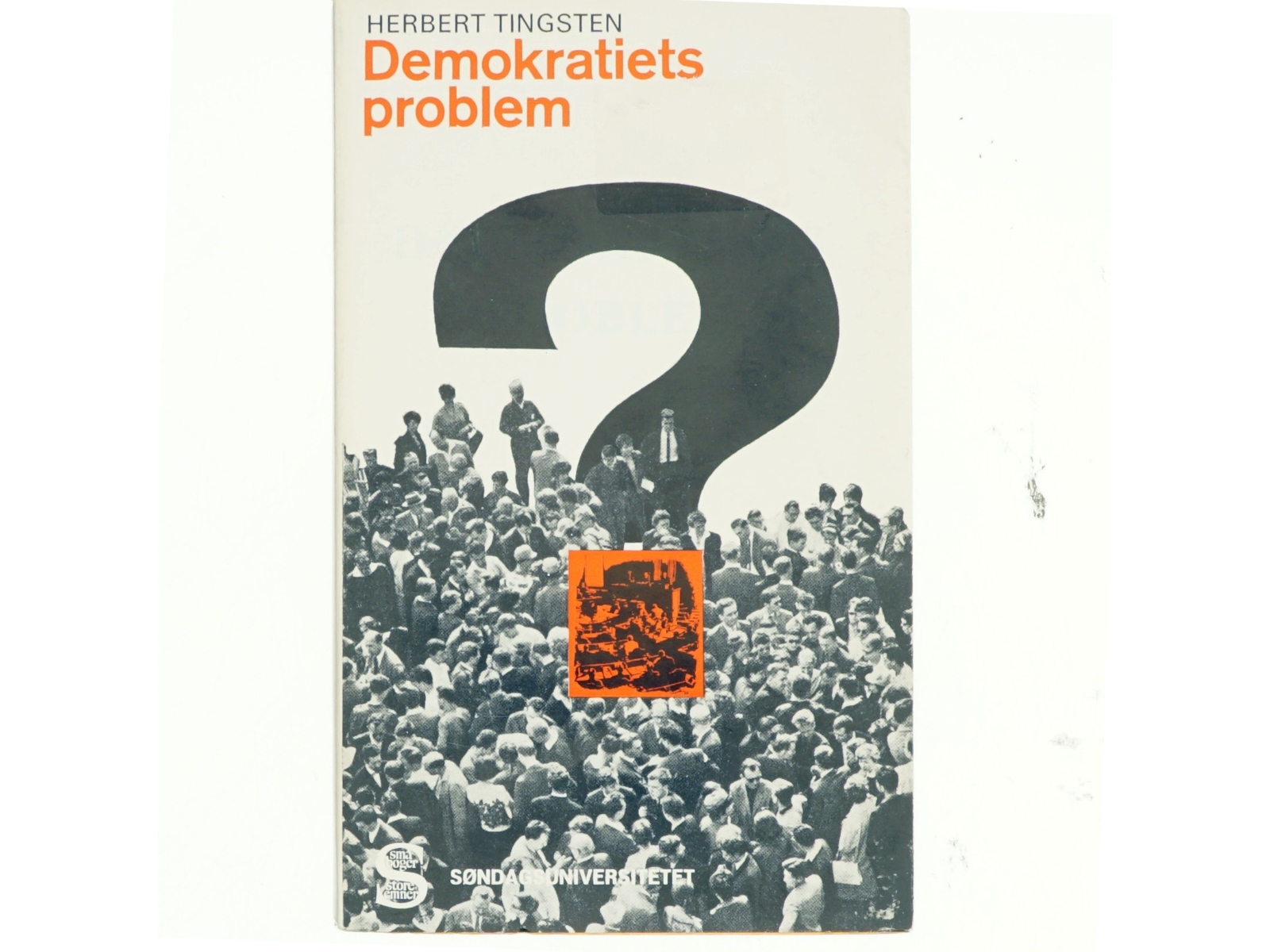 Demokratiets problem af Herbert Tingsten