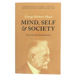 Mind, self & society af George Herbert Mead (1863-1931) (Bog)