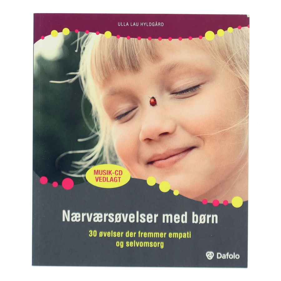 Nærværsøvelser med børn af Ulla Lau Hyldgård (Bog)