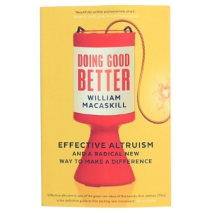 Doing good better : effective altruism and a radical new way to make a difference af William MacAskill (1987-) (Bog)