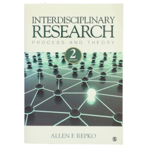 Interdisciplinary research : process and theory af Allen F. Repko (Bog)