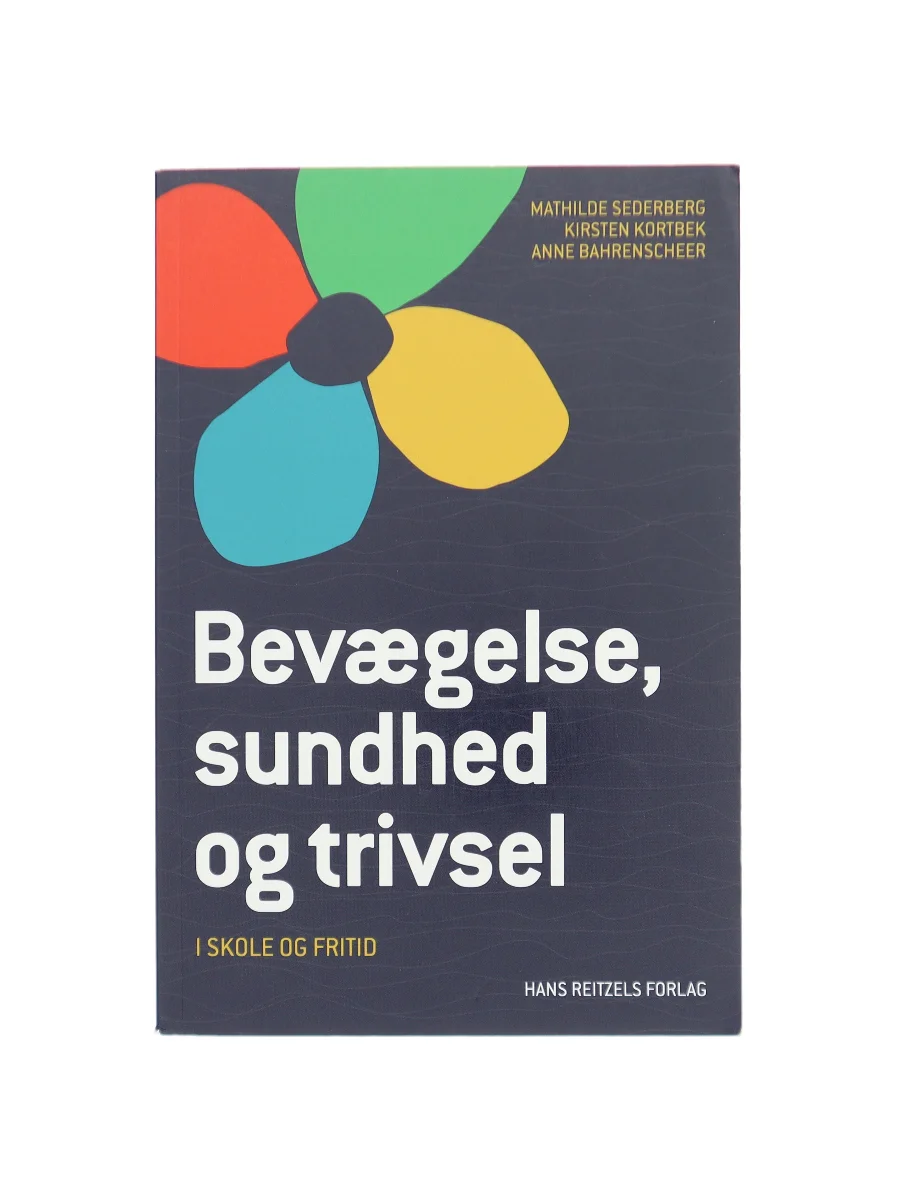 Forsiden af Bevægelse, sundhed og trivsel - i skole og fritid af Mathilde Sederberg