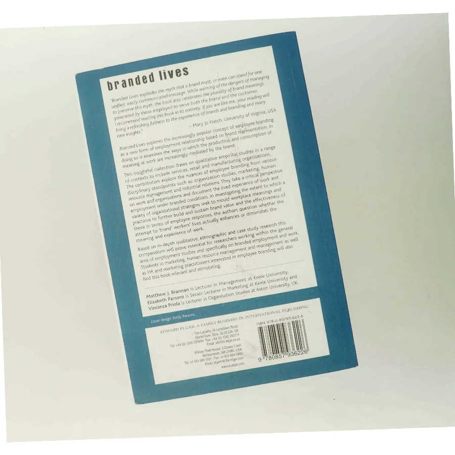 Branded lives : the production and consumption of meaning at work (Bog)