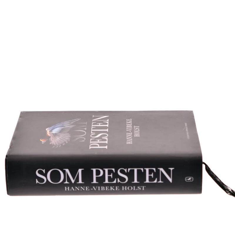 Som pesten : roman af Hanne-Vibeke Holst (Bog)
