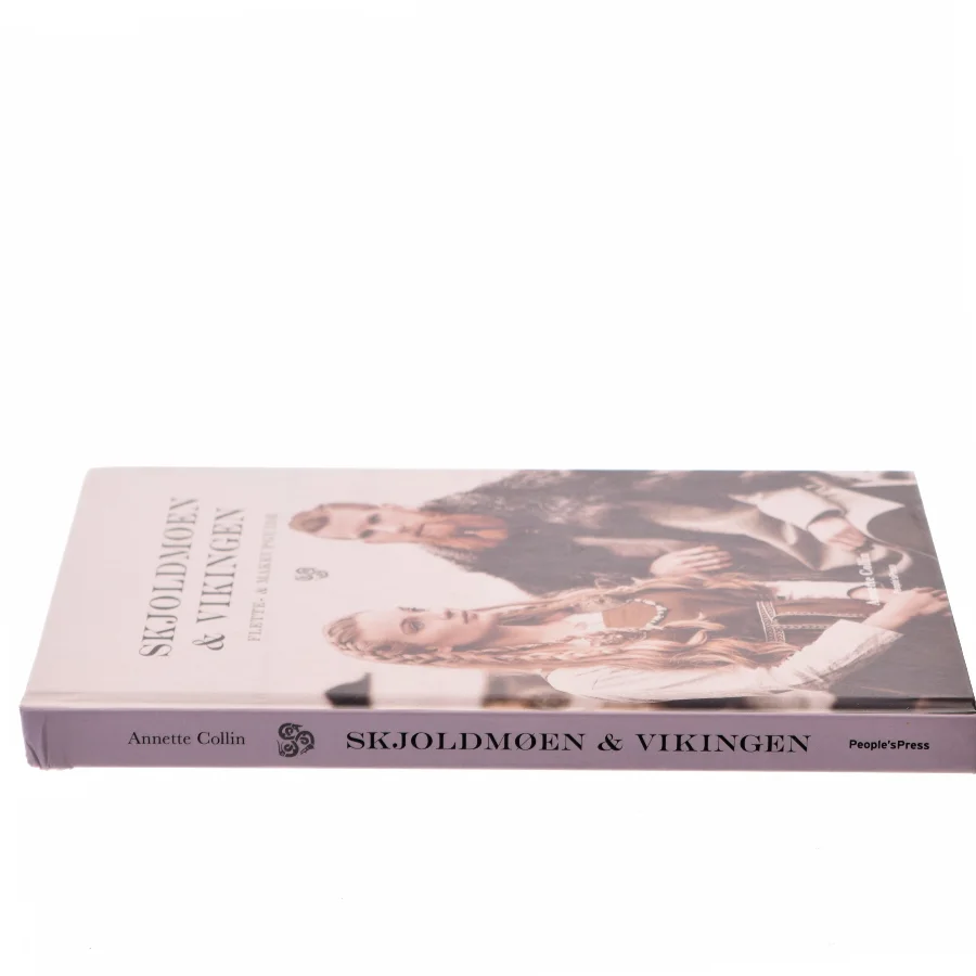 Skjoldmøen & Vikingen af Annette Collin (Bog)