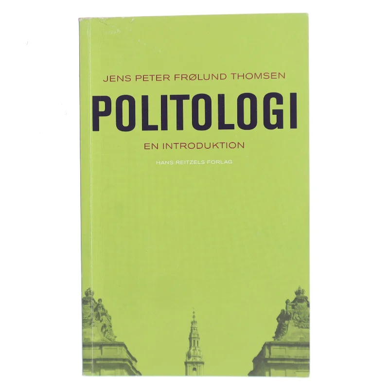 Politologi : en introduktion af Jens Peter Frølund Thomsen (Bog)