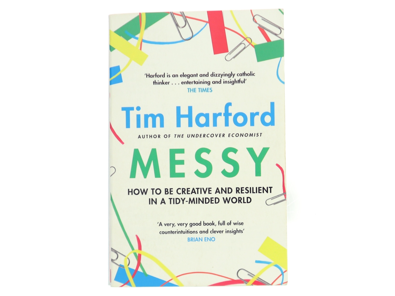 Messy : how to be creative and resilient in a tidy-minded world af Tim Harford (f. 1973) (Bog)