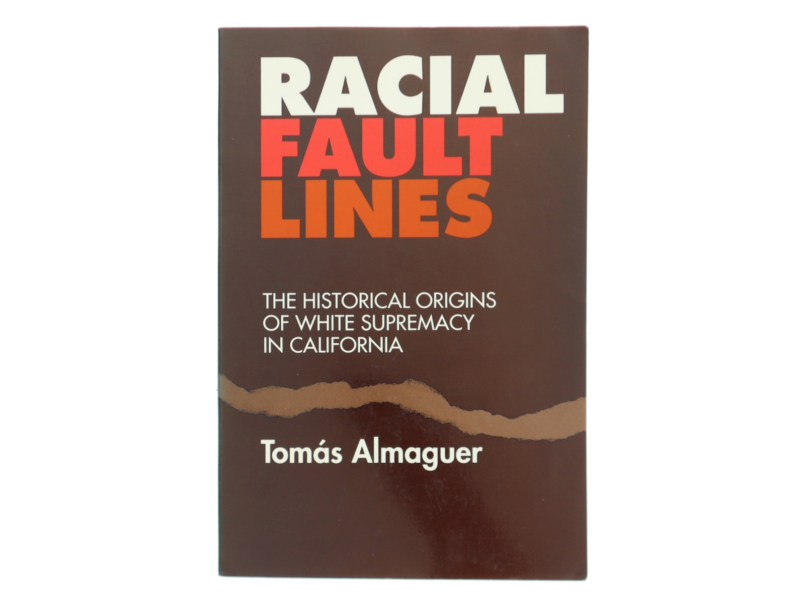 Racial Fault Lines af Tomás Almaguer (Bog)