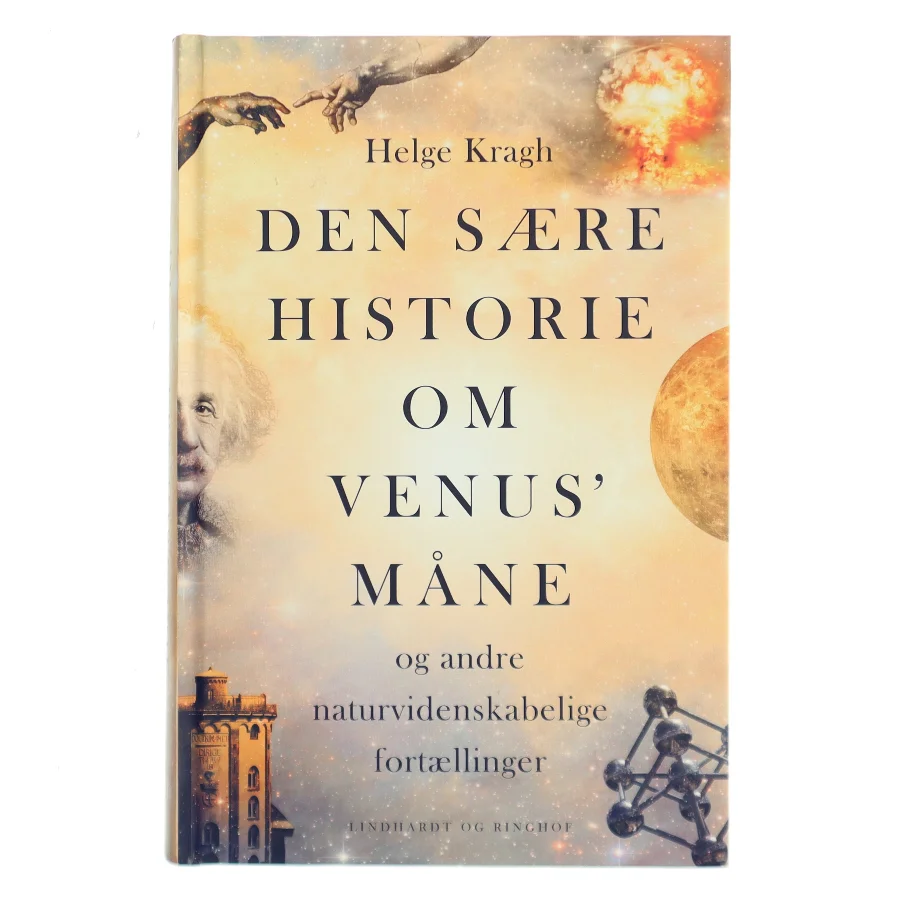Den sære historie om Venus' måne af Helge Kragh (Bog)